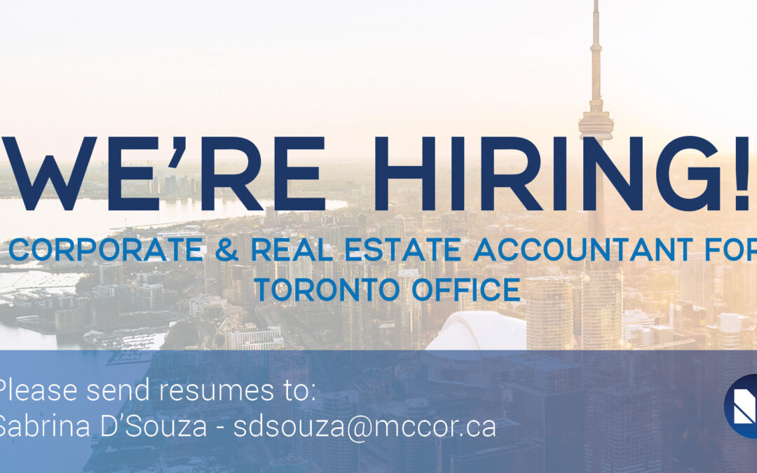 Hiring Corporate & Real Estate Accountant for Toronto Office